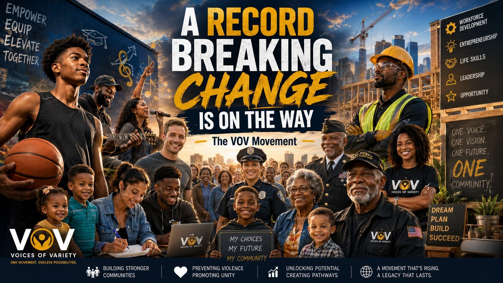 A record breaking change is on the way - The V.O.V Movement. Building stronger communities, preventing violence, promoting unity, unlocking potential, creating pathways.